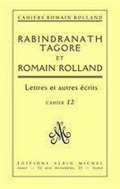 Couverture du livre « Cahiers Roman Rolland t.12 ; Rabindranath Tagore et Roman Rolland » de Romain Rolland aux éditions Albin Michel