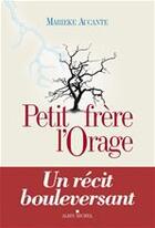 Couverture du livre « Petit Frère l'Orage » de Marieke Aucante aux éditions Albin Michel