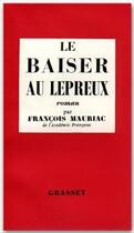 Couverture du livre « Le baiser au lépreux » de Francois Mauriac aux éditions Grasset