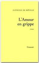 Couverture du livre « L'amour en grippe » de Bieville Clemence aux éditions Grasset