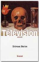 Couverture du livre « Télévision » de Stephane Breton aux éditions Grasset