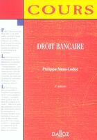 Couverture du livre « Droit Bancaire » de Philippe Neau-Leduc aux éditions Dalloz