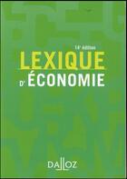 Couverture du livre « Lexique d'économie (14e édition) » de Silem-A+Albertini-J. aux éditions Dalloz