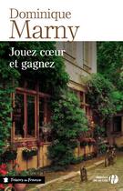 Couverture du livre « Jouez coeur et gagnez » de Dominique Marny aux éditions Presses De La Cite