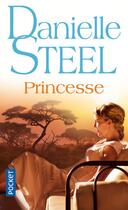 Couverture du livre « Princesse » de Danielle Steel aux éditions Pocket