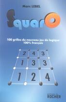 Couverture du livre « Le squaro » de Michel Lebel aux éditions Rocher