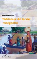 Couverture du livre « Tableaux de la vie malgache » de Robert Fernier aux éditions L'harmattan
