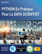 Couverture du livre « Python en pratique pour le data scientist : edition 2024 » de Patrice Rey aux éditions Books On Demand