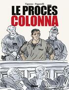 Couverture du livre « Le procès Colonna » de Dominique Paganelli et Tignous aux éditions Glenat