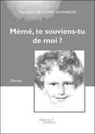 Couverture du livre « Mémé, te souviens-tu de moi ? » de Maryclaire Beuchat Shannon aux éditions Baudelaire