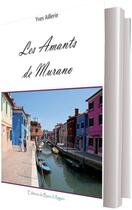 Couverture du livre « Les amants de Murano » de Yves Aillerie aux éditions Banc D'arguin