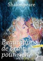 Couverture du livre « Beaucoup de bruit pour rien » de William Shakespeare aux éditions Culture Commune