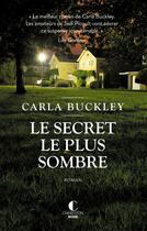 Couverture du livre « Le secret le plus sombre » de Carla Buckley aux éditions Éditions Charleston