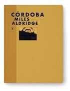 Couverture du livre « Cordoba » de Miles Aldridge aux éditions Louis Vuitton