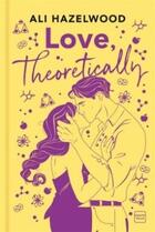 Couverture du livre « Love, Theoretically » de Ali Hazelwood aux éditions Hauteville