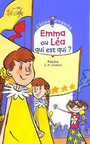 Couverture du livre « L'école d'Agathe ; Emma ou Léa, qui est qui ? » de Pakita et Jean-Philippe Chabot aux éditions Rageot