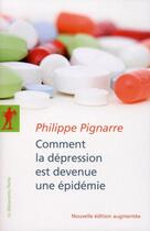 Couverture du livre « Comment la dépression est devenue une épidémie » de Philippe Pignarre aux éditions La Decouverte