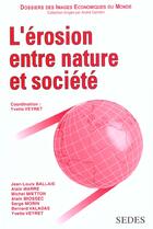 Couverture du livre « L'Erosion Entre Nature Et Societe » de Yvette Veyret aux éditions Cdu Sedes