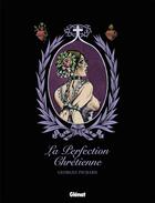 Couverture du livre « La perfection chrétienne » de Georges Pichard aux éditions Glenat