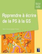 Couverture du livre « Apprendre à écrire de la petite section à la grande section » de Marie-Therese Zerbato-Poudou aux éditions Retz