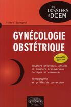 Couverture du livre « Gynécologie-obstétrique » de Pierre Bernard aux éditions Ellipses