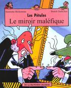 Couverture du livre « Les petules le miroir malefique » de Bichonnier/Debecker aux éditions La Martiniere Jeunesse