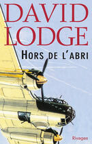 Couverture du livre « Hors de l'abri » de David Lodge aux éditions Éditions Rivages