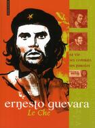 Couverture du livre « Ernesto Guevara, le Che » de Wintz Dit Plank Mix aux éditions Bayard Jeunesse