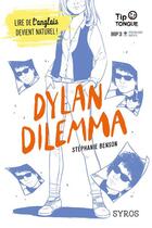 Couverture du livre « Dylan Dilemma » de Stephanie Benson aux éditions Syros