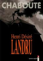 Couverture du livre « Henri Désiré Landru » de Christophe Chaboute aux éditions Vents D'ouest