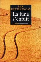 Couverture du livre « La lune s'enfuit » de Rax Rinnekangas aux éditions Phebus