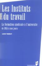 Couverture du livre « INSTITUTS DU TRAVAIL » de Pur aux éditions Pu De Rennes