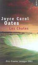 Couverture du livre « Les chutes » de Joyce Carol Oates aux éditions Points