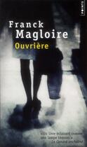 Couverture du livre « Ouvrière » de Franck Magloire aux éditions Points