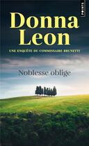 Couverture du livre « Noblesse oblige » de Donna Leon aux éditions Points