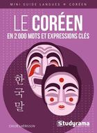 Couverture du livre « Le coreen en 2000 mots et expressions cles » de Lherisson Chloe aux éditions Studyrama