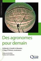 Couverture du livre « Des agronomes pour demain » de Benoit Caneill aux éditions Quae