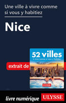 Couverture du livre « Une ville à vivre comme si vous y habitiez - Nice » de  aux éditions Ulysse