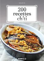 Couverture du livre « 200 recettes ch'ti » de Sylvie Ait-Ali aux éditions Editions Esi