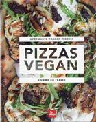 Couverture du livre « Pizzas vegan » de Stephanie Tresch-Medici aux éditions La Plage