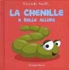 Couverture du livre « La chenille a belle allure » de Christophe Boncens aux éditions Beluga