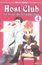 Couverture du livre « Host club Tome 4 » de Hatori-B aux éditions Panini