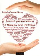 Couverture du livre « Ces mots que nous aimons tome 1 » de Danialle Crevenat aux éditions Do Bentzinger