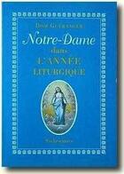 Couverture du livre « Notre-dame dans l'annee liturgique » de Gueranger Prosper aux éditions Solesmes