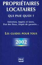 Couverture du livre « Proprietaires locataires qui paie quoi 2002 » de Gendrey Patricia/Dib aux éditions Prat