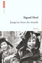 Couverture du livre « Jusqu'Au Bout Du Monde » de Sigurd Hoel aux éditions Autrement