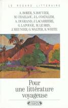 Couverture du livre « Pour une litterature voyageuse » de Collectif/Le Br aux éditions Complexe