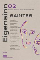 Couverture du livre « Eigensinn 02. saintes » de Hup Glorie Caroline aux éditions Pulg