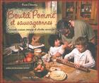 Couverture du livre « Boutd'pomme et sauvageonnes ; comment cuisiner les plantes sauvages » de Bruno Delaunay aux éditions De Terran