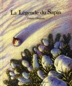 Couverture du livre « La légende du sapin » de Thierry Chapeau aux éditions Callicephale